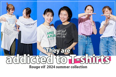 They are addicted to T-shirts